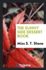 The Sunny Side Dessert Book - Book