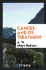 Cancer and Its Treatment - Book