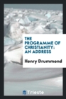 The Programme of Christianity : An Address - Book