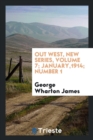 Out West, New Series, Volume 7; January,1914; Number 1 - Book