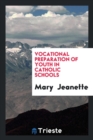 Vocational Preparation of Youth in Catholic Schools - Book