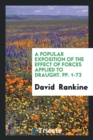 A Popular Exposition of the Effect of Forces Applied to Draught. Pp. 1-73 - Book