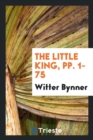 The Little King, Pp. 1-75 - Book