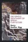 The Gentle Treatment of Spinal Curvature - Book