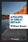 Angling in Great Britain - Book