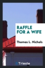 Raffle for a Wife - Book