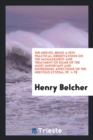 The Nerves, Being a Few Practical Observations on the Management and Treatment of Some of the Most Important and Distressing Affections of the Nervous System, Pp. 1-78 - Book