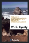Problems in Differential Calculus : Supplementary to a Treatise on Differential Calculus - Book