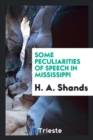 Some Peculiarities of Speech in Mississippi - Book