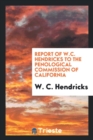 Report of W.C. Hendricks to the Penological Commission of California - Book