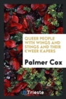 Queer People with Wings and Stings and Their Kweer Kapers - Book