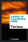 A Book of Yale Review Verse - Book
