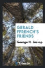 Gerald Ffrench's Friends - Book