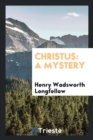 Christus : A Mystery - Book
