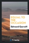 Equal to the Occasion - Book