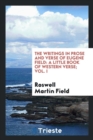 The Writings in Prose and Verse of Eugene Field : A Little Book of Western Verse; Vol. I - Book