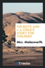 The Boys and I : A Child's Story for Children - Book