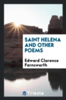Saint Helena and Other Poems - Book