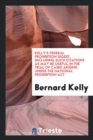 Kelly's Federal Prohibition Digest, Including Such Citations as May Be Useful in the Trial of Cases Arising Under the National Prohibition ACT - Book