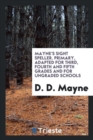 Mayne's Sight Speller. Primary, Adapted for Third, Fourth and Fifth Grades and for Ungraded Schools - Book