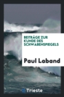 Beitr ge Zur Kunde Des Schwabenspiegels - Book