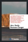 An Ohio Woman in the Philippines; Giving Personal Experiences and Descriptions Including Incidents of Honolulu, Ports in Japan and China - Book