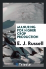 Manuring for Higher Crop Production - Book