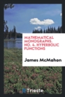 Mathematical Monographs. No. 4. Hyperbolic Functions - Book