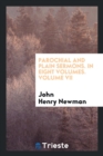 Parochial and Plain Sermons. in Eight Volumes. Volume VII - Book