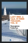 Lady-Bird. a Tale, in Three Volumes, Vol. III - Book