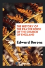 The History of the Prayer Book of the Church of England - Book