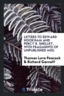 Letters to Edward Hookham and Percy B. Shelley, with Fragments of Unpublished Mss. - Book