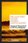 The Man Who Found Himself (Uncle Simon) - Book