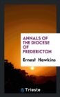 Annals of the Diocese of Fredericton - Book