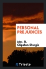 Personal Prejudices - Book