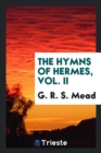 The Hymns of Hermes, Vol. II - Book