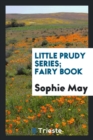Little Prudy Series; Fairy Book - Book