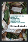 The Retrospect; Or, Review of Providential Mercies : With Anecdotes of Various Characters - Book