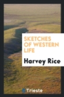 Sketches of Western Life - Book