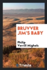 Bruvver Jim's Baby - Book