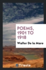 Poems, 1901 to 1918 - Book