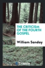 The Criticism of the Fourth Gospel - Book