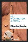 Peg Woffington. a Novel - Book