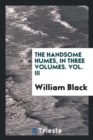 The Handsome Humes, in Three Volumes. Vol. III - Book