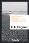 Great Porter Square : A Mystery; In Three Volumes, Vol. II - Book