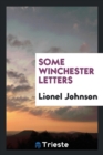 Some Winchester Letters - Book