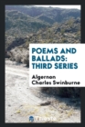 Poems and Ballads : Third Series - Book