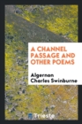 A Channel Passage and Other Poems - Book
