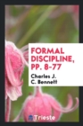 Formal Discipline, Pp. 8-77 - Book