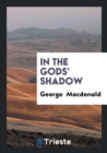 In the Gods' Shadow - Book